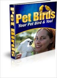 Title: Pet Birds Your Pet Bird and You, Author: Lou Diamond