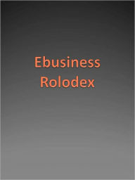 Title: eBUSINESS ROLODEX, Author: Anonymous