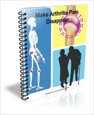 Title: How To Attack Your Arthritis Pain And Feel Relief!, Author: D.P. Brown