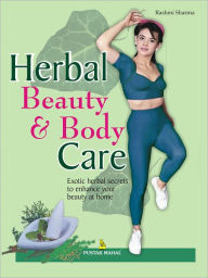 Title: Herbal Beauty And Body Care, Author: Rashmi Sharma