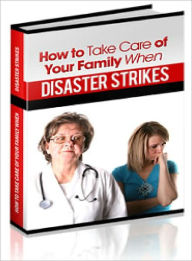 Title: How to take care of your family when disaster strikes, Author: Lou Diamond