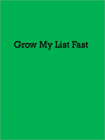 Grow My List Fast