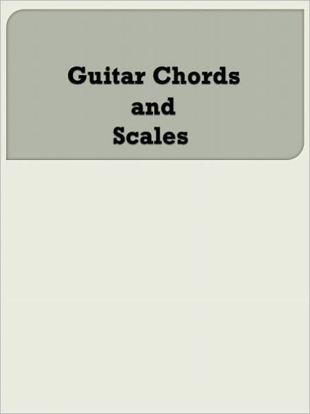 Guitar Chords and Scales