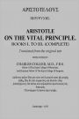 ON THE VITAL PRINCIPLE - Complete (Books I. to III.)
