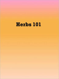 Title: Herbs 101, Author: Anonymous