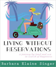 Title: Living Without Reservations, Author: Barbara Elaine Singer