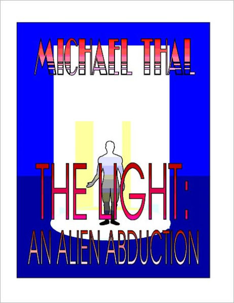 The Light: An Alien Abduction