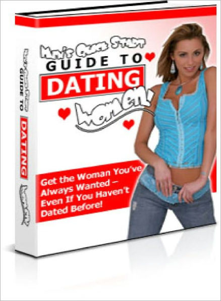 Men's Guide To Dating Women