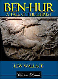 Title: Ben-Hur: A Tale of the Christ, Author: Lew Wallace