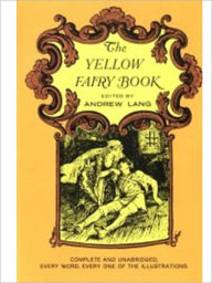 Title: The Yellow Fairy Book (Illustrated), Author: ANDREW LANG