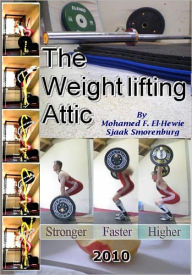 Title: The Weightlifting Attic, Author: Mohamed F. El-Hewie
