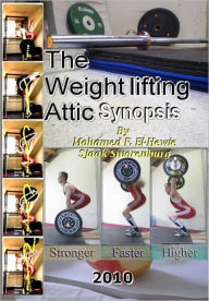 Title: The Weightlifting Attic Synopsis, Author: Mohamed F. El-Hewie