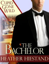 Title: The Bachelor, Author: Heather Hiestand