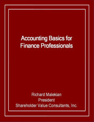 Title: Accounting Basics for Finance Professionals, Author: Richard Malekian