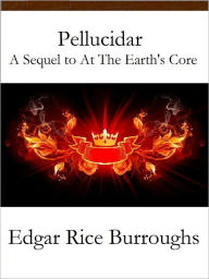 Title: Pellucidar, Author: Edgar Rice Burroughs