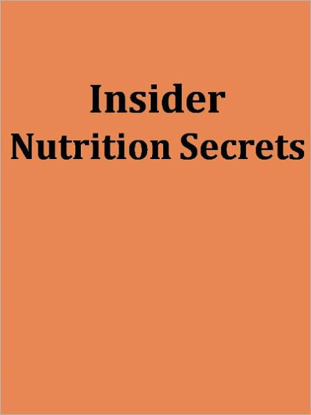 Insider Nutrition Secrets