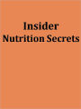 Insider Nutrition Secrets