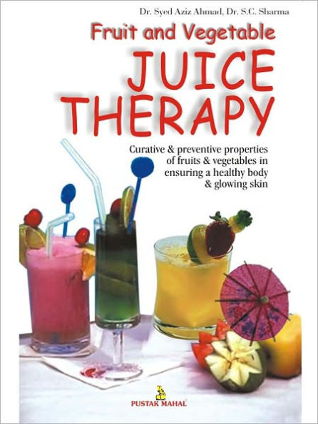 Fruit And Vegetable Juice Therapy