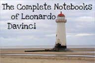 Title: The Complete Notebooks of Leonardo Davinci, Author: Leonardo Davinci