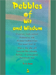 Title: Pebbles of Wit and Wisdom , Author: N.S. Isaac