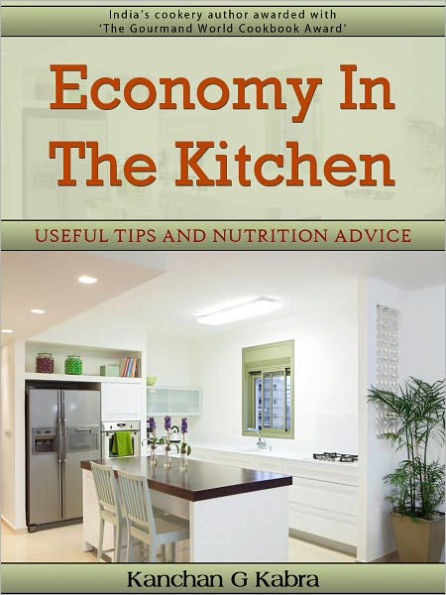 Economy In The Kitchen - Useful Tips And Nutrition Advice