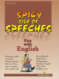 Title: Spicy Side Of Speeches, Author: Anil S. Purohit