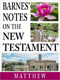 Title: Barnes' Notes on the New Testament-Book of Matthew, Author: Albert Barnes