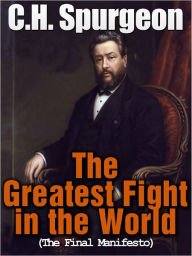 Title: The Greatest Fight in the World, Author: C. H. Spurgeon