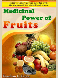 Title: Medicinal Power of Fruits, Author: Kanchan Kabra