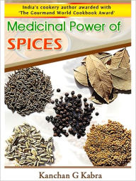 Title: Medicinal Power of Spices, Author: Kanchan Kabra