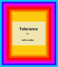 Title: Tolerance (A Letter on Toleration), Author: Locke