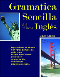 Title: Gramatica Sencilla del Idioma Ingles, Author: David Grepe