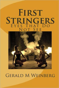 Title: First Stringers, Author: Gerald Weinberg