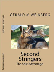 Title: Second Stringers: The Sole Advantage, Author: Gerald Weinberg