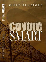 Title: Coyote Smart, Author: Cindy Bradford