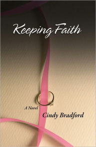 Title: Keeping Faith, Author: Cindy Bradford