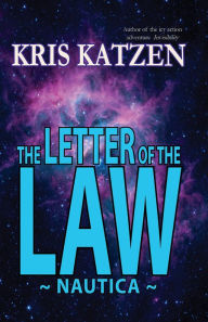 Title: The Letter of the Law, Author: Kris Katzen