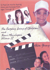 Title: The Everyday Living of Children & Teens Monologues Volume II, Author: Adra Young
