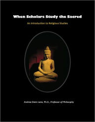 Title: When Scholars Study the Sacred, Author: Andrea Diem-Lane