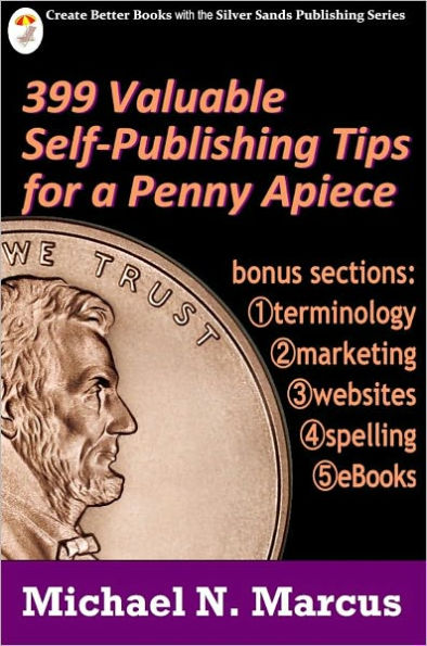 399 Valuable Self-Publishing Tips for a Penny Apiece