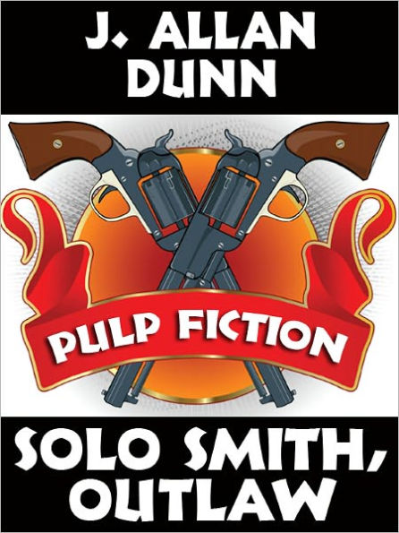 Solo Smith, Outlaw