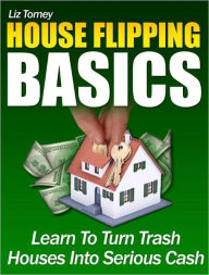 Title: House Flipping Basics, Author: Liz Tomey