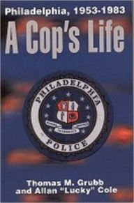 Title: A Cop's Life, Author: Allan Cole