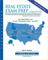 Title: Real Estate Exam Prep (Pearson VUE): The Authoritative Guide to Preparing for the Pearson VUE General Exam, Author: John R. Morgan