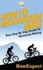 How To Mountain Bike