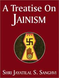 Title: A Treatise On Jainism, Author: Shri Jayatilal S. Sanghvi