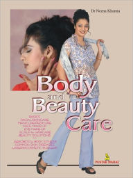 Title: Body And Beauty Care , Author: Dr. Neena Khanna MBBS