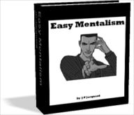 Title: Easy Mentalism - Displaying Mentalist and Mind Reading Routines, Author: J. Jacquard
