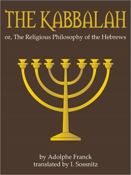The Kabbalah Or The Religious Philosophy Of The Hebrews