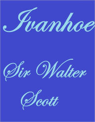 Title: IVANHOE, Author: Sir Walter Scott